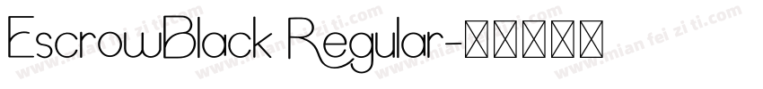 EscrowBlack Regular字体转换